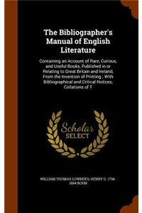 Bibliographer's Manual of English Literature