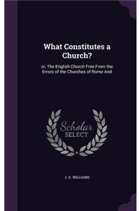 What Constitutes a Church?