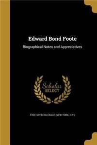 Edward Bond Foote