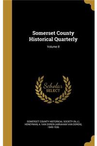 Somerset County Historical Quarterly; Volume 8