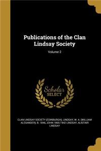 Publications of the Clan Lindsay Society; Volume 2