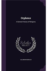 Orpheus: A General History of Religions