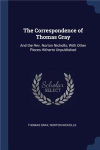 The Correspondence of Thomas Gray