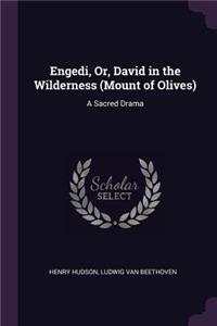 Engedi, Or, David in the Wilderness (Mount of Olives)