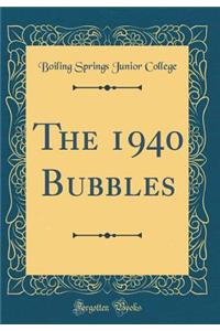 The 1940 Bubbles (Classic Reprint)
