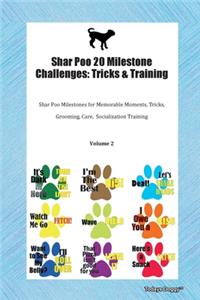 Shar Poo 20 Milestone Challenges