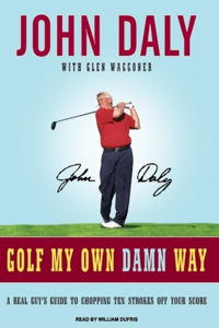 Golf My Own Damn Way