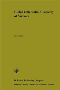 Global Differential Geometry of Surfaces