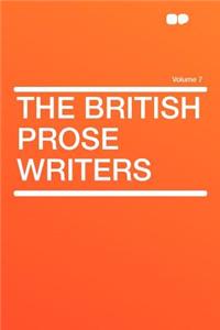 The British Prose Writers Volume 7