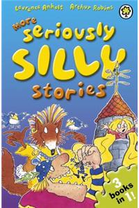 More Seriously Silly Stories!