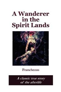 A Wanderer in the Spirit Lands