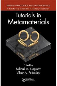 Tutorials in Metamaterials