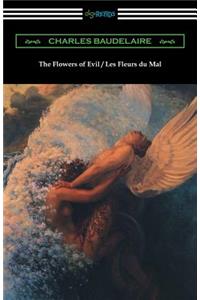 Flowers of Evil / Les Fleurs du Mal (Translated by William Aggeler with an Introduction by Frank Pearce Sturm)