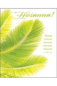 Hosanna Palm Sunday Bulletin, Large (Pkg of 50)