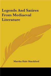 Legends And Satires From Mediaeval Literature