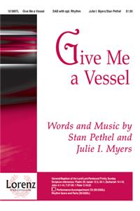 Give Me a Vessel