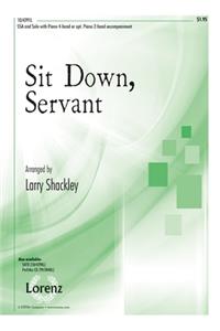 Sit Down, Servant