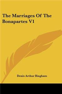 Marriages Of The Bonapartes V1