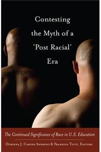 Contesting the Myth of a 'Post Racial' Era