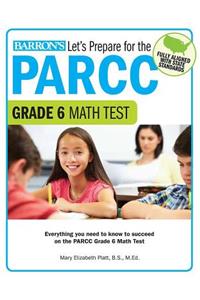 Let's Prepare for the PARCC Grade 6 Math Test