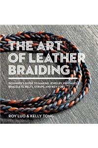 The Art of Leather Braiding