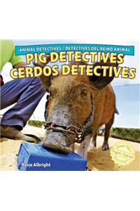 Pig Detectives/Cerdos Detectives