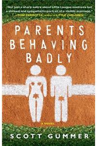 Parents Behaving Badly