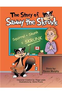 The Story of Sammy the Skrunk