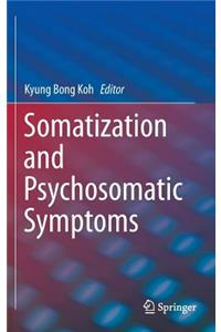 Somatization and Psychosomatic Symptoms