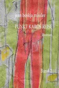 Punkt Karos Reise, illustriert, Band 2