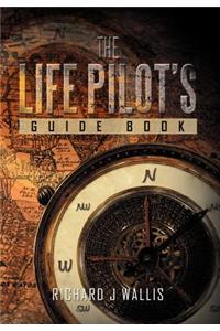 The Life Pilot's Guide Book