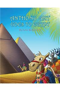Anthony Ant Goes to Egypt