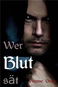 Wer Blut sät