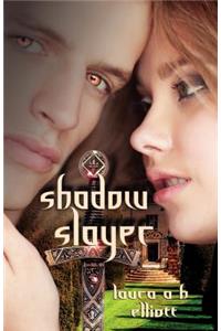 Shadow Slayer (Shadow Series #2)