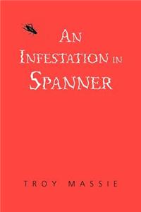 An Infestation in Spanner
