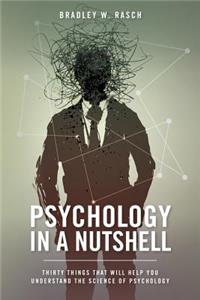 Psychology in a Nutshell