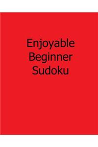 Enjoyable Beginner Sudoku