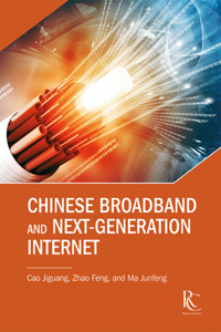 Chinese Broadband and Next-Generation Internet