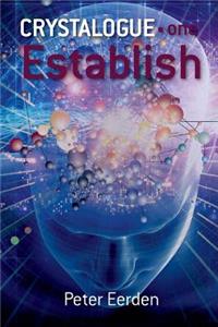 Crystalogue one - Establish