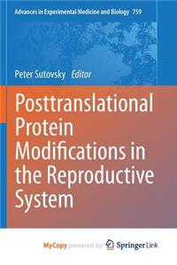 Posttranslational Protein Modifications in the Reproductive System