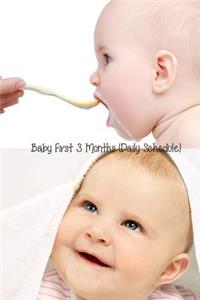 Baby First 3 Months (Daily Schedule)