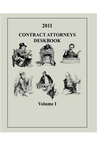 Contract Attorneys Deskbook, 2011, Volume I