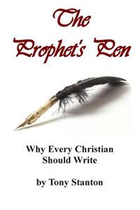 The Prophet's Pen: Why Every Christian Should Write