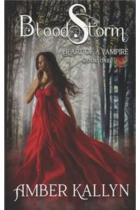 Bloodstorm (Heart of a Vampire, Book 1)