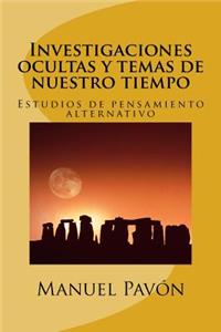 Investigaciones ocultas y temas de nuestro tiempo