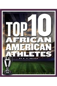 Top 10 African American Athletes