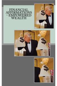 Financial Affirmations - Empowered Wealth