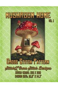 Mushroom Home 1 Cross Stitch Pattern