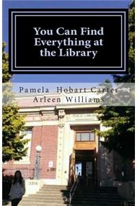 You Can Find Everything at the Library