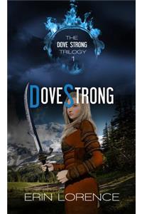 Dove Strong Volume 1